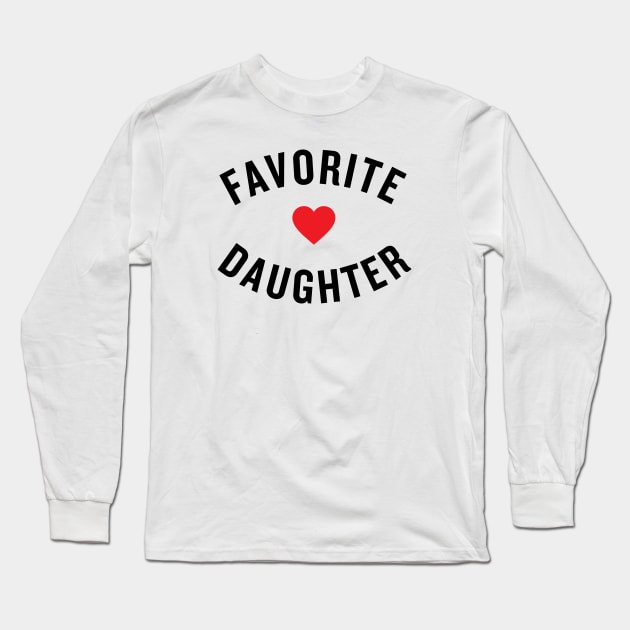 Favorite Daughter Long Sleeve T-Shirt by Americo Creative